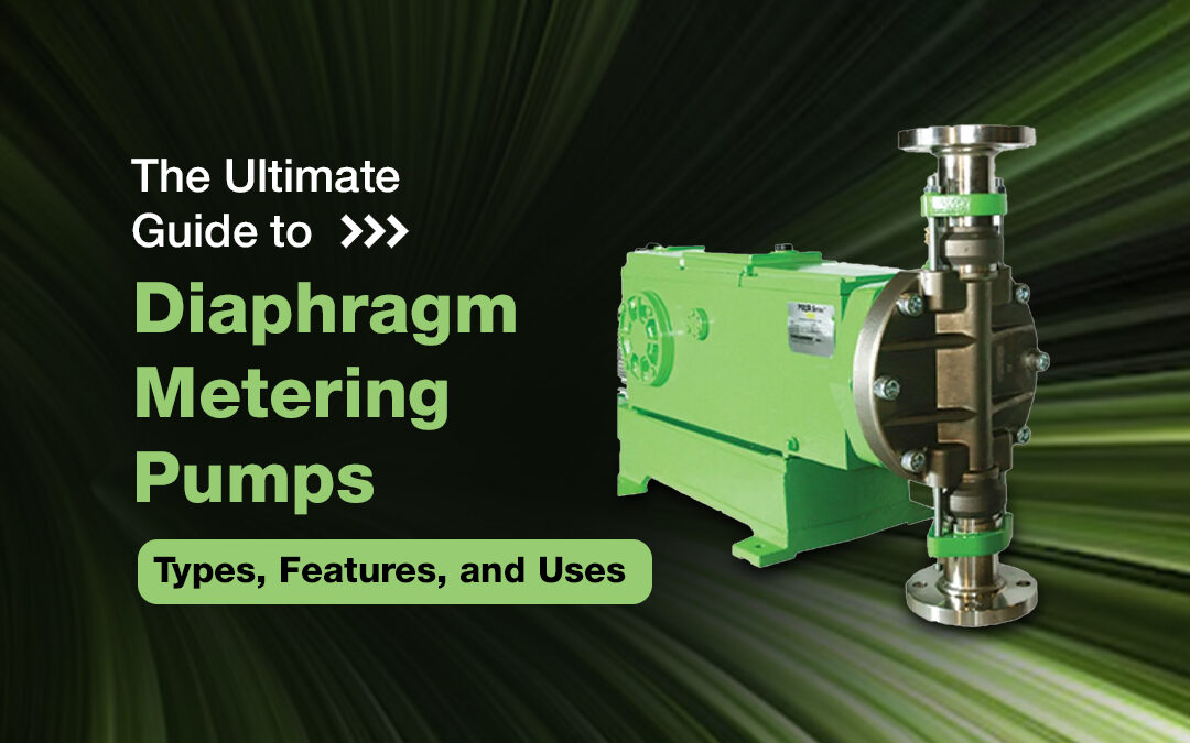 The Ultimate Guide to Diaphragm Metering Pumps