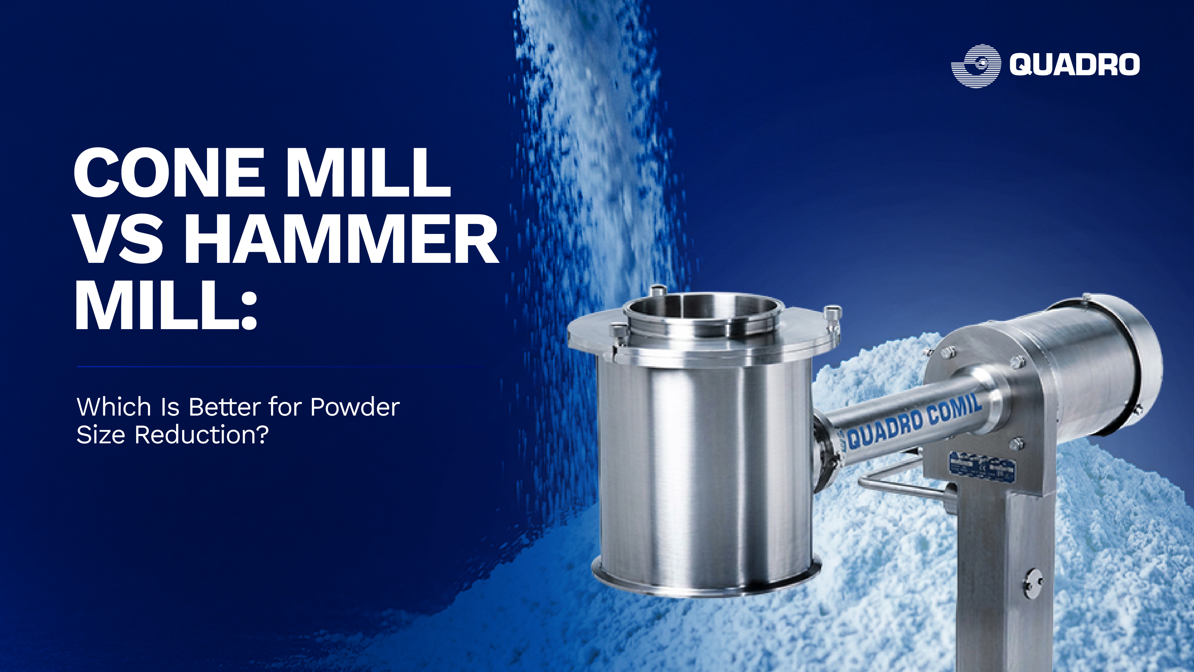 Cone Mill vs Hammer Mill: Which Is Better for Powder Size Reduction?